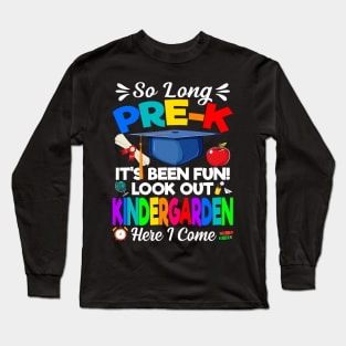 Look Out Kindergarten Pre-K Graduate Preschool Graduation Long Sleeve T-Shirt